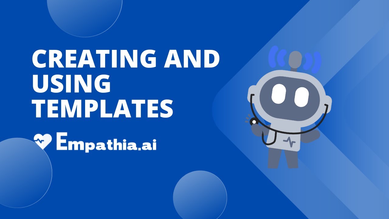 Creating and Using Templates