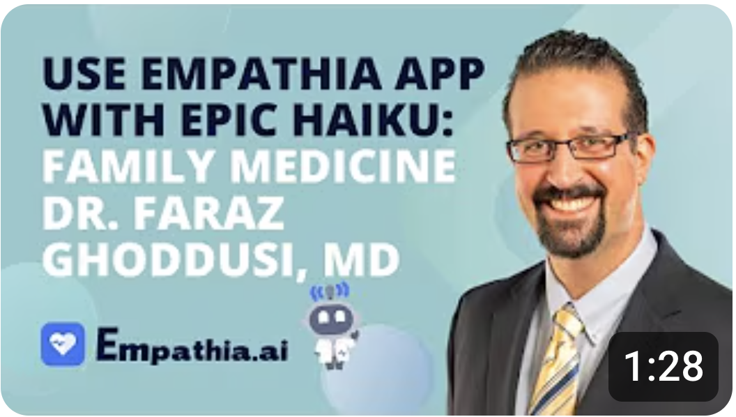 Use Empathia App and Epic Haiku with Dr. Faraz Ghoddusi